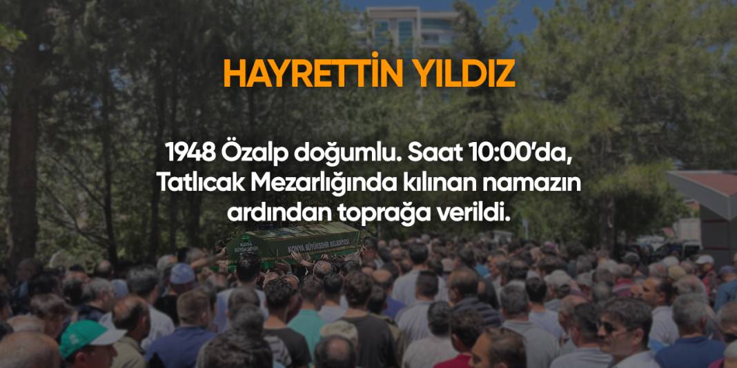 Konya'da bugün vefat edenler | 28 Haziran 2025 4